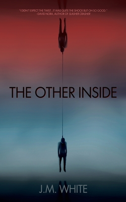 The Other Inside - White, J M