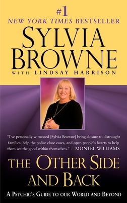 The Other Side and Back: A Psychic's Guide to Our World and Beyond - Browne, Sylvia, and Harrison, Lindsay