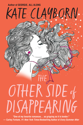 The Other Side of Disappearing: A Touching Modern Love Story - Clayborn, Kate