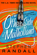 The Other Side of Mulholland - Randall, Stephen