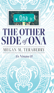 The other side of Ona: A'o N naus II
