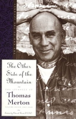 The Other Side of the Mountain: The End of the Journey - Merton, Thomas