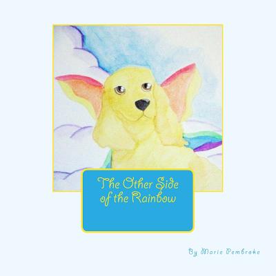 The Other Side of the Rainbow - Pembroke, Marie