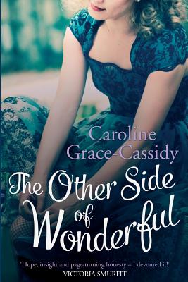 The Other Side of Wonderful - Grace-Cassidy, Caroline