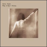 The Other Sides - Kate Bush