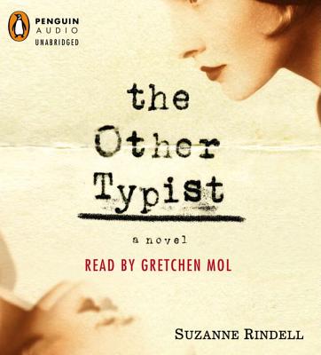 The Other Typist - Rindell, Suzanne, and Mol, Gretchen (Read by)