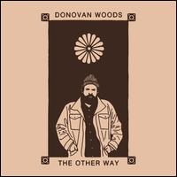 The Other Way - Donovan Woods