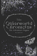 The Otherworld Chronicles: The Adventure Begins