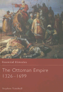 The Ottoman Empire 1326-1699 - Turnbull, Stephen