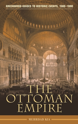 The Ottoman Empire - Kia, Mehrdad