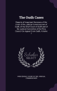 The Oudh Cases: Reports of Important Decisions of the Court of the Judicial Commissioner of Oudh, of the Chief Court of Oudh and of the Judicial Committee of the Privy Council On Appeal From Oudh, Volume 7