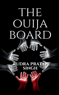 The Ouija Board. - Pratap, Rudra