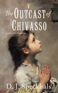 The Outcast of Chivasso: A Novella of the Waldensians