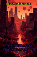 The Outcasts: Kingdom of Death