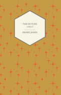 The Outcry: 1911