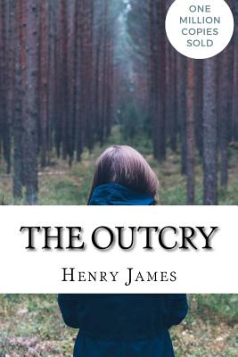 The Outcry - James, Henry