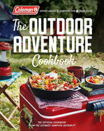 The Outdoor Adventure Cookbook: The Official Cookbook from America's Camping Authority