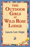 The Outdoor Girls at Wild Rose Lodge