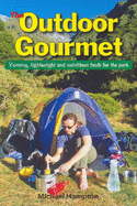 The Outdoor Gourmet - Hampton, Michael, and Tempest, Glenn (Editor)