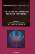 The Outer Heliosphere: The Next Frontiers: Volume 11