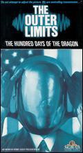 The Outer Limits: One Hundred Days of the Dragon - Byron Haskin