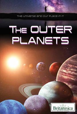 The Outer Planets - Faulkner, Nicholas (Editor), and Gregersen, Erik (Editor)