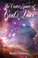 The Outer Space of God's Love