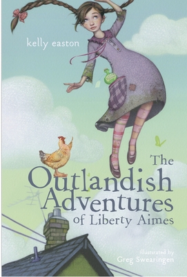 The Outlandish Adventures of Liberty Aimes - Easton, Kelly
