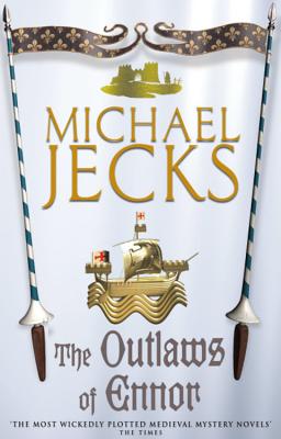 The Outlaws of Ennor - Jecks, Michael