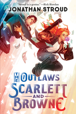 The Outlaws Scarlett and Browne - Stroud, Jonathan