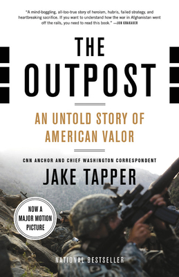 The Outpost: An Untold Story of American Valor - Tapper, Jake