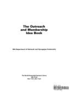 The Outreach and Membership Idea Book