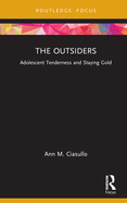 The Outsiders: Adolescent Tenderness and Staying Gold