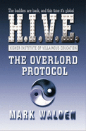 The Overlord Protocol - Walden, Mark