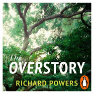 The Overstory: The million-copy global bestseller and winner of the Pulitzer Prize for Fiction