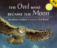 The Owl Who Became the Moon: A Cherokee Story