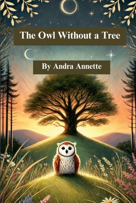 The Owl Without a Tree - Annette, Andra