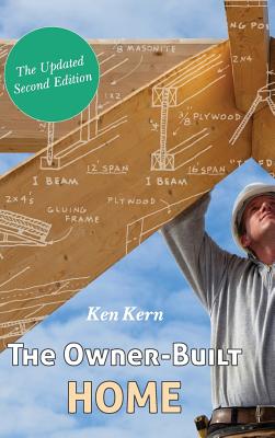 The Owner-Built Home - Kern, Ken