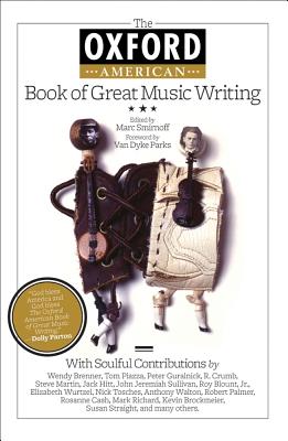 The Oxford American Book of Great Music Writing - Smirnoff, Marc (Editor)