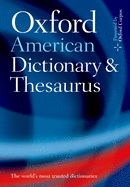 The Oxford American Dictionary and Thesaurus: With Language Guide