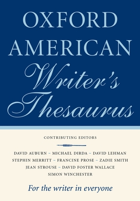 The Oxford American Writer's Thesaurus - Lindberg, Christine (Compiled by)