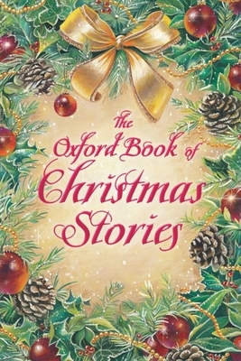 The Oxford Book of Christmas Stories - Pepper, Dennis