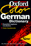 The Oxford Color German Dictionary: German-English, English-German; Deutsch-Englisch, Englisch-Deutsch