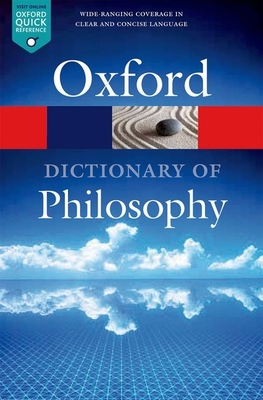 The Oxford Dictionary of Philosophy - Blackburn, Simon