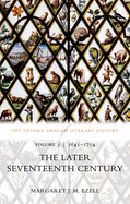 The Oxford English Literary History: Volume V: 1645-1714: The Later Seventeenth Century