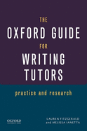 The Oxford Guide for Writing Tutors: Practice and Research