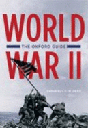 The Oxford Guide to World War II - Dear, Ian