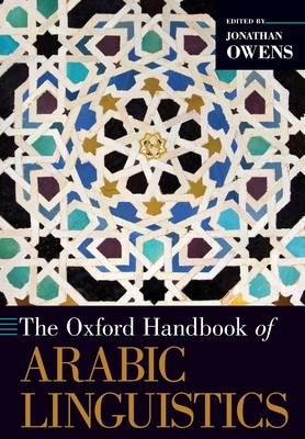 The Oxford Handbook of Arabic Linguistics - Owens, Jonathan