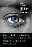 The Oxford Handbook of Contextual Approaches to Human Resource Management