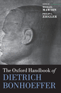 The Oxford Handbook of Dietrich Bonhoeffer